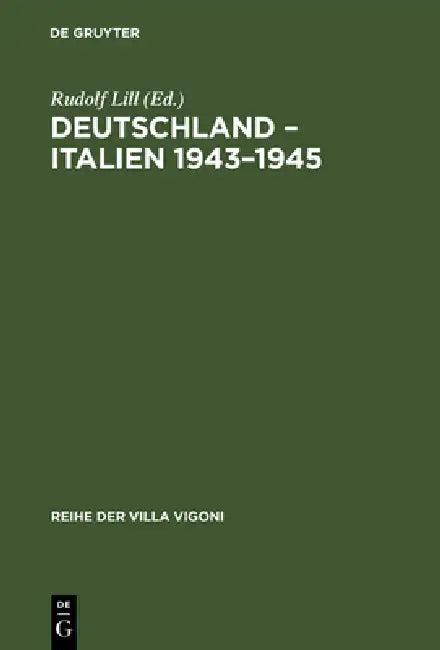 Deutschland - Italien 1943-1945 (English, Rudolf Lill)