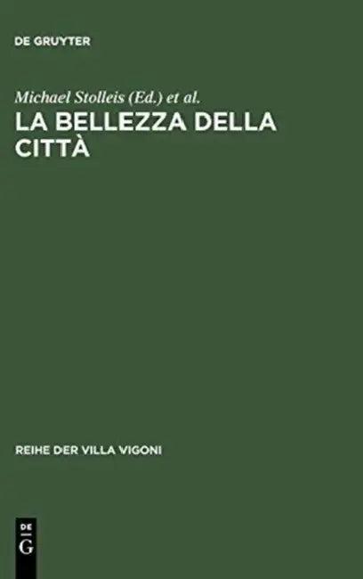 La bellezza della città (English, Michael Stolleis | Ruth Wolff)