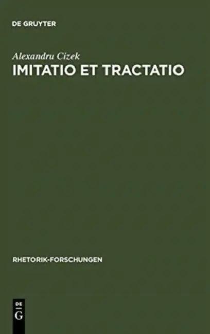 Imitatio et tractatio (English, Alexandru Cizek)