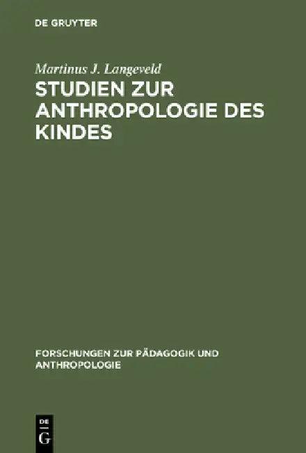 Studien Zur Anthropologie Des Kindes (English, Martinus J. Langeveld)
