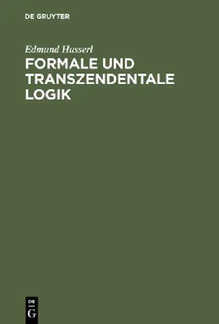 Formale und transzendentale Logik (English, Edmund Husserl)