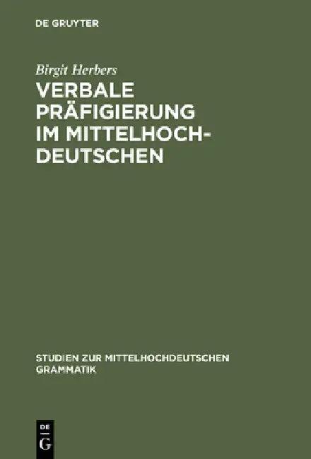 Verbale Präfigierung im Mittelhochdeutschen (English, Birgit Herbers)