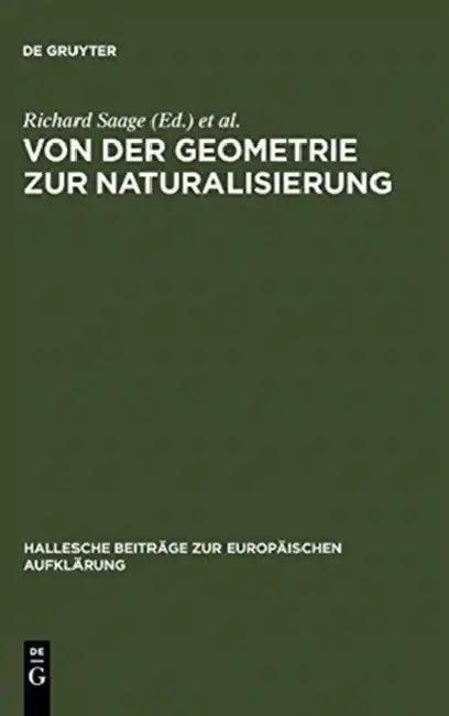 Von Der Geometrie Zur Naturalisierung (English, Richard Saage | Eva-Maria Seng)