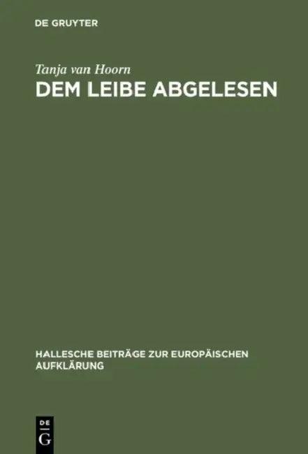 Dem Leibe abgelesen (English, Tanja Van Hoorn)