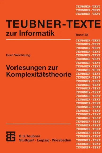 Vorlesungen Zur Komplexitätstheorie (English, Gerd Wechsung)