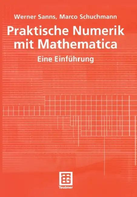 Praktische Numerik Mit Mathematica (English, Werner Sanns | Marco Schuchmann)