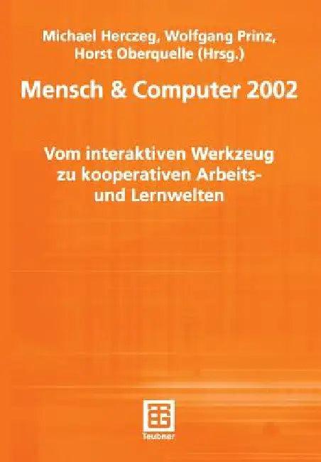 Mensch & Computer 2002 (English, Michael Herczeg | Wolfgang Prinz | Horst Oberquelle)