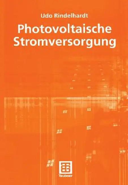 Photovoltaische Stromversorgung (English, Udo Rindelhardt)
