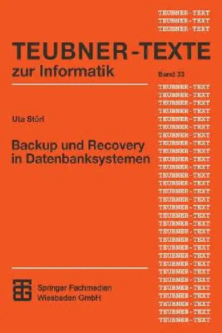 Backup Und Recovery in Datenbanksystemen (English, Uta Störl)