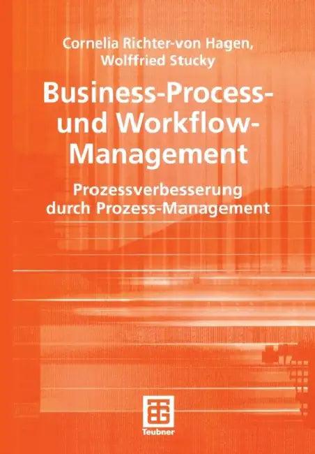 Business-Process- Und Workflow-Management (English, Cornelia Richter-Von Hagen | Wolffried Stucky)