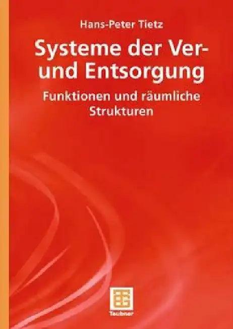 Systeme Der Ver- Und Entsorgung (English, Hans-Peter Tietz)