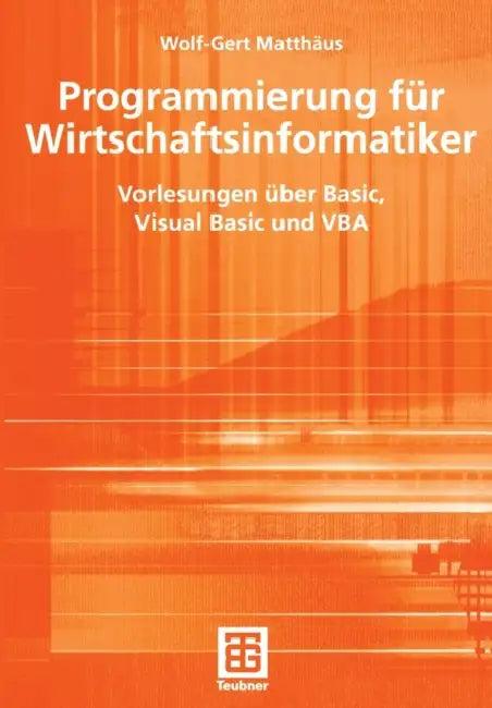Programmierung Für Wirtschaftsinformatiker (English, Wolf-Gert Matthäus)