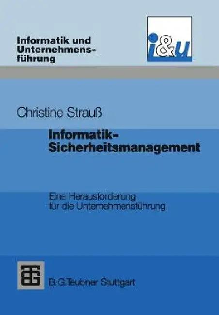 Informatik-Sicherheitsmanagement (English, Christine Strauß)