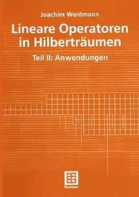 Lineare Operatoren in Hilberträumen (English, Joachim Weidmann)
