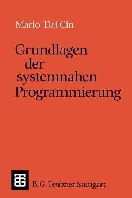 Grundlagen Der Systemnahen Programmierung (English, Mario Dal Cin)