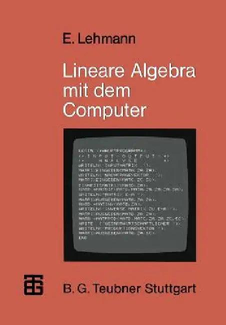 Lineare Algebra Mit Dem Computer (English, Eberhard Lehmann)
