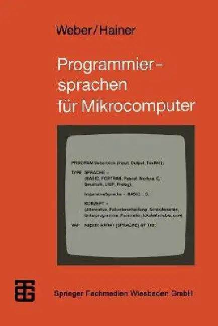 Programmiersprachen Für Mikrocomputer (English, Wolfgang J. Weber | Karl Hainer)