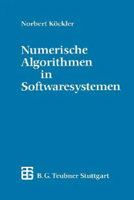 Numerische Algorithmen in Softwaresystemen (English, Norbert Köckler)