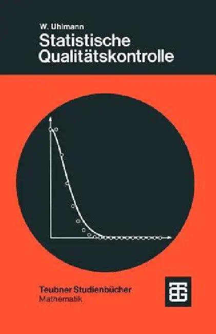 Statistische Qualitätskontrolle (English, Werner Uhlmann)
