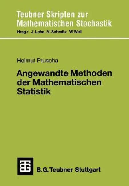 Angewandte Methoden Der Mathematischen Statistik (English, Helmut Pruscha)