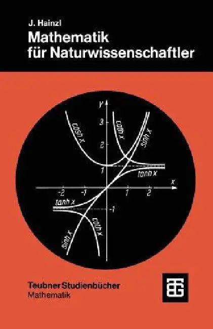 Mathematik Für Naturwissenschaftler (English, Josef Hainzl)