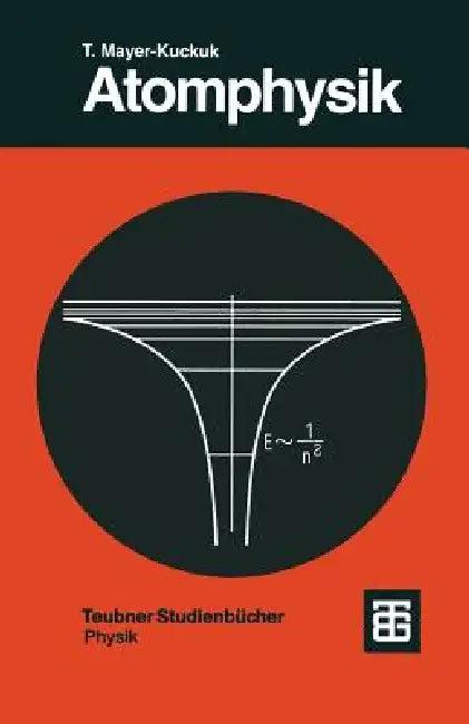 Atomphysik (English, Theo Mayer-Kuckuk)