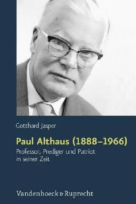 Paul Althaus (1888-1966) (English, Gotthard Jasper)