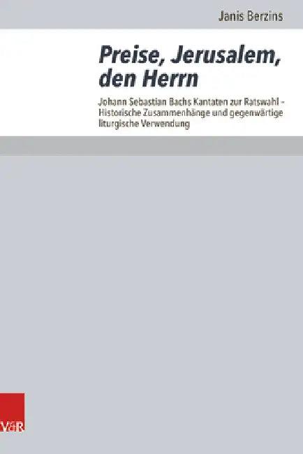 Preise, Jerusalem, Den Herrn (English, Janis Berzins)