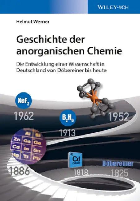 Geschichte der anorganischen Chemie (English, Helmut Werner)