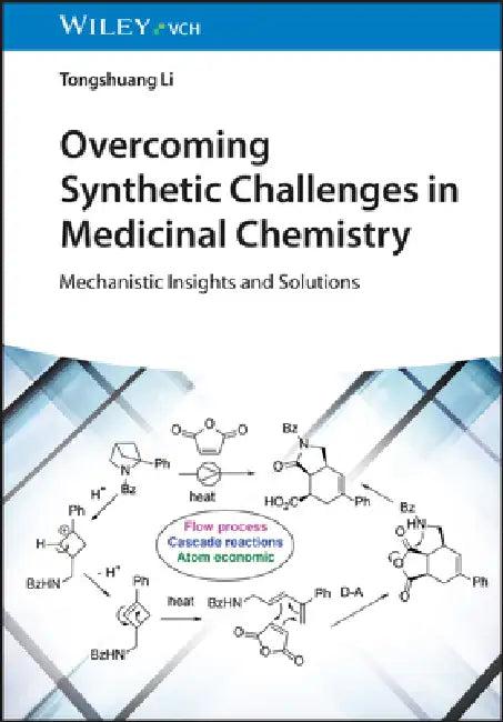 Overcoming Synthetic Challenges in Medicinal Chemistry (English, Tongshuang Li)