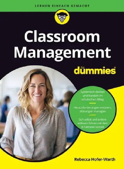 Classroom Management für Dummies (English, Rebecca Hofer-Warth)