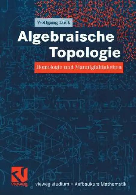 Algebraische Topologie (English, Wolfgang Lück)