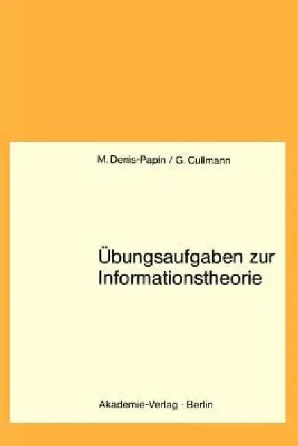 Übungsaufgaben Zur Informationstheorie (English, Maurice Denis-Papin)