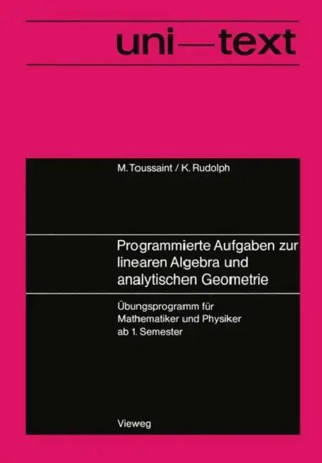 Programmierte Aufgaben Zur Linearen Algebra Und Analytischen Geometrie (English, Manfred Toussaint)