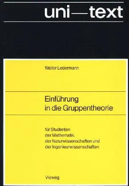Einführung in Die Gruppentheorie (English, Walter Ledermann)