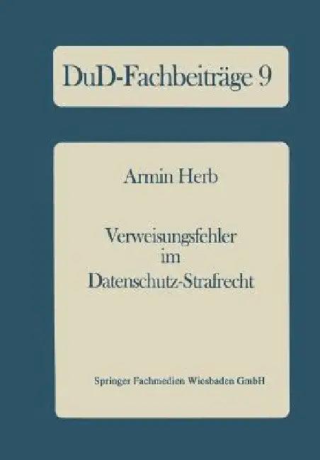 Verweisungsfehler Im Datenschutz-Strafrecht (English, Armin Herb)