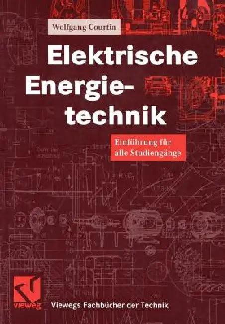 Elektrische Energietechnik (English, Wolfgang Courtin | Otto Mildenberger)