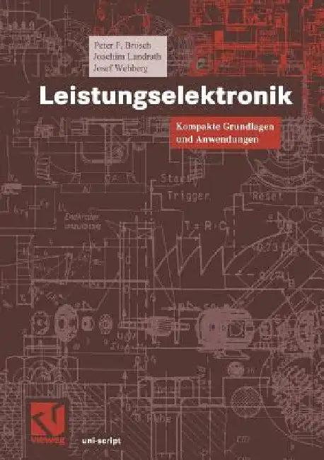 Leistungselektronik (English, Peter F. Brosch | Joachim Landrath | Josef Wehberg)