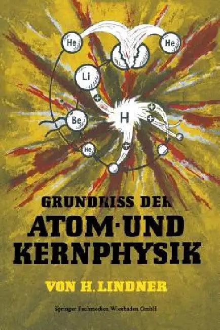 Grundriss Der Atom- Und Kernphysik (English, Helmut Lindner)