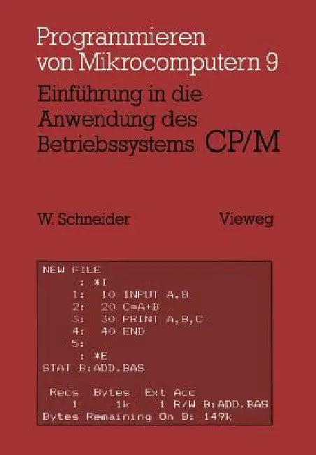 Einführung in Die Anwendung Des Betriebssystems Cp/M (English, Schneider Wolfgang)