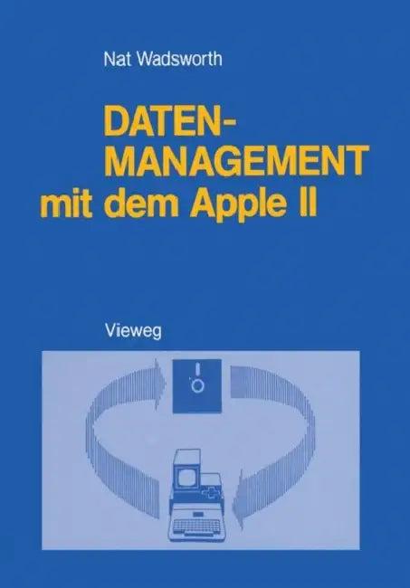 Datenmanagement Mit Dem Apple II (English, Nat Wadsworth)