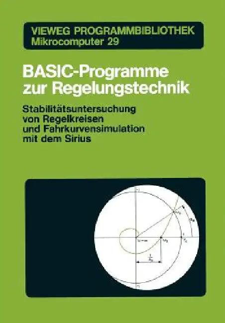 Basic-Programme Zur Regelungstechnik (English, Peter F. Orlowski | Rudolf Diehl)