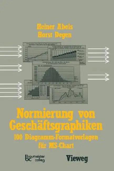 Normierung Von Geschäftsgraphiken (English, Heiner Abels)