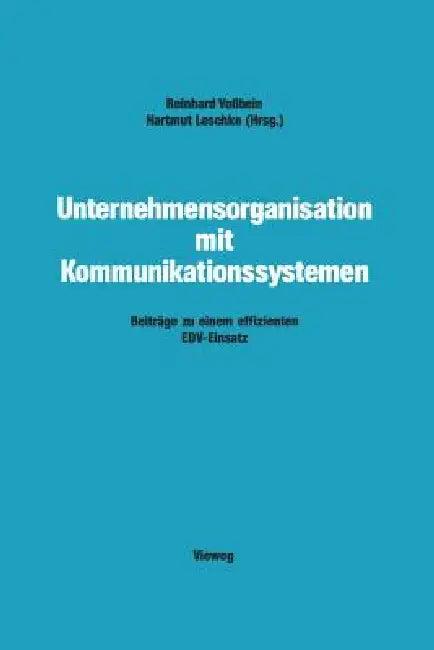 Unternehmensorganisation Mit Kommunikationssystemen (English, Reinhard Voßbein)