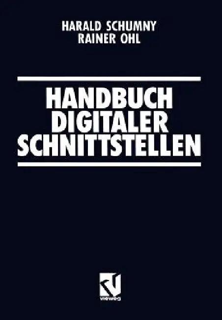 Handbuch Digitaler Schnittstellen (English, Harald Schumny | Rainer Ohl)