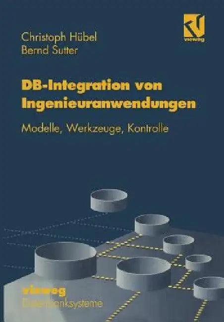 Datenbank-Integration Von Ingenieuranwendungen (English, Christoph Hübel)