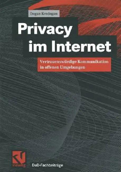 Privacy Im Internet (English, Dogan Kesdogan)