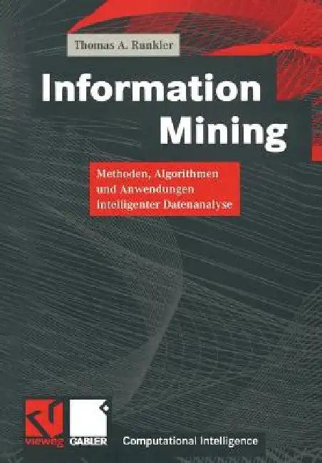 Information Mining (English, Thomas A. Runkler | Wolfgang Bibel | Rudolf Kruse)