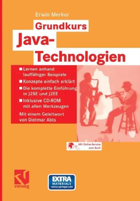 Grundkurs Java-Technologien (English, Erwin Merker | Dietmar Abts)