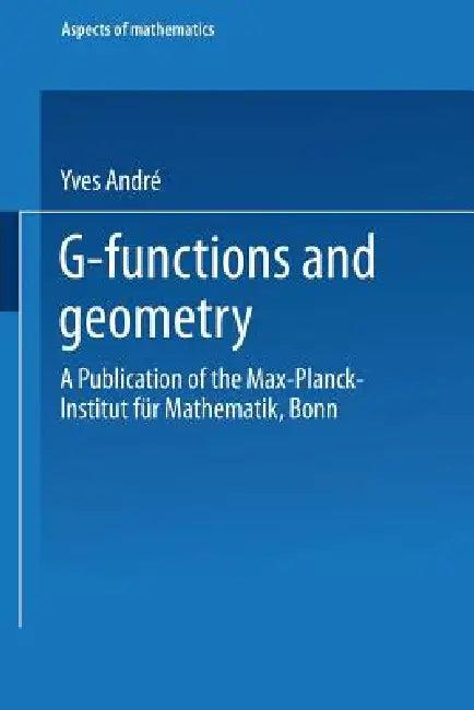 G-Functions and Geometry (English, Yves André)